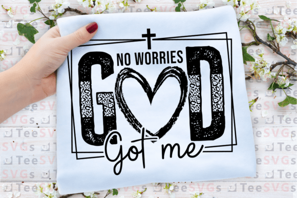 Christian SVG: “No Worries, God Got Me” PNG