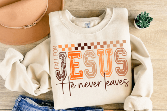 Fall for Jesus He Never Leaves Svg for T-Shirt Designs