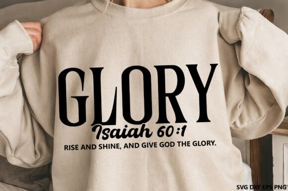 Glory Isaiah 60 1 SVG for T-Shirt Designs