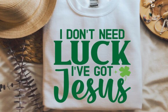 I Don’t Need Luck I’ve Got Jesus SVG PNG for T-Shirt Designs